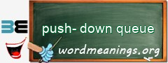 WordMeaning blackboard for push-down queue